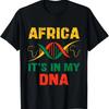 Africa It's In My DNA African Heritage, Black Pride History T-Shirt