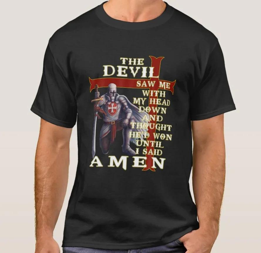 The Devil Saw Me With My Head Down Knights Templar TShirt 100 Cotton ONeck Short Sleeve Casual Mens Tshirt Size S3XL