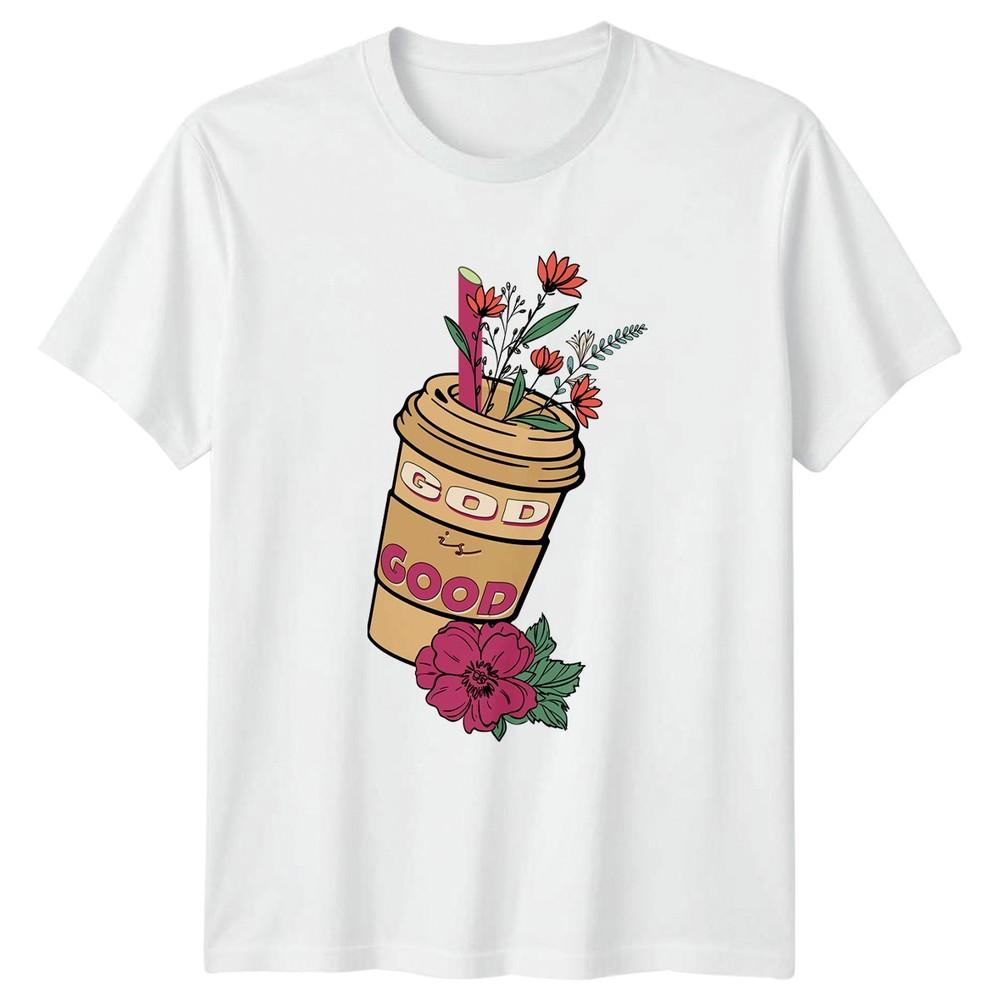 God Is Good Unisexs TShirt Christian Faith Floral Coffee Gift For Her S
