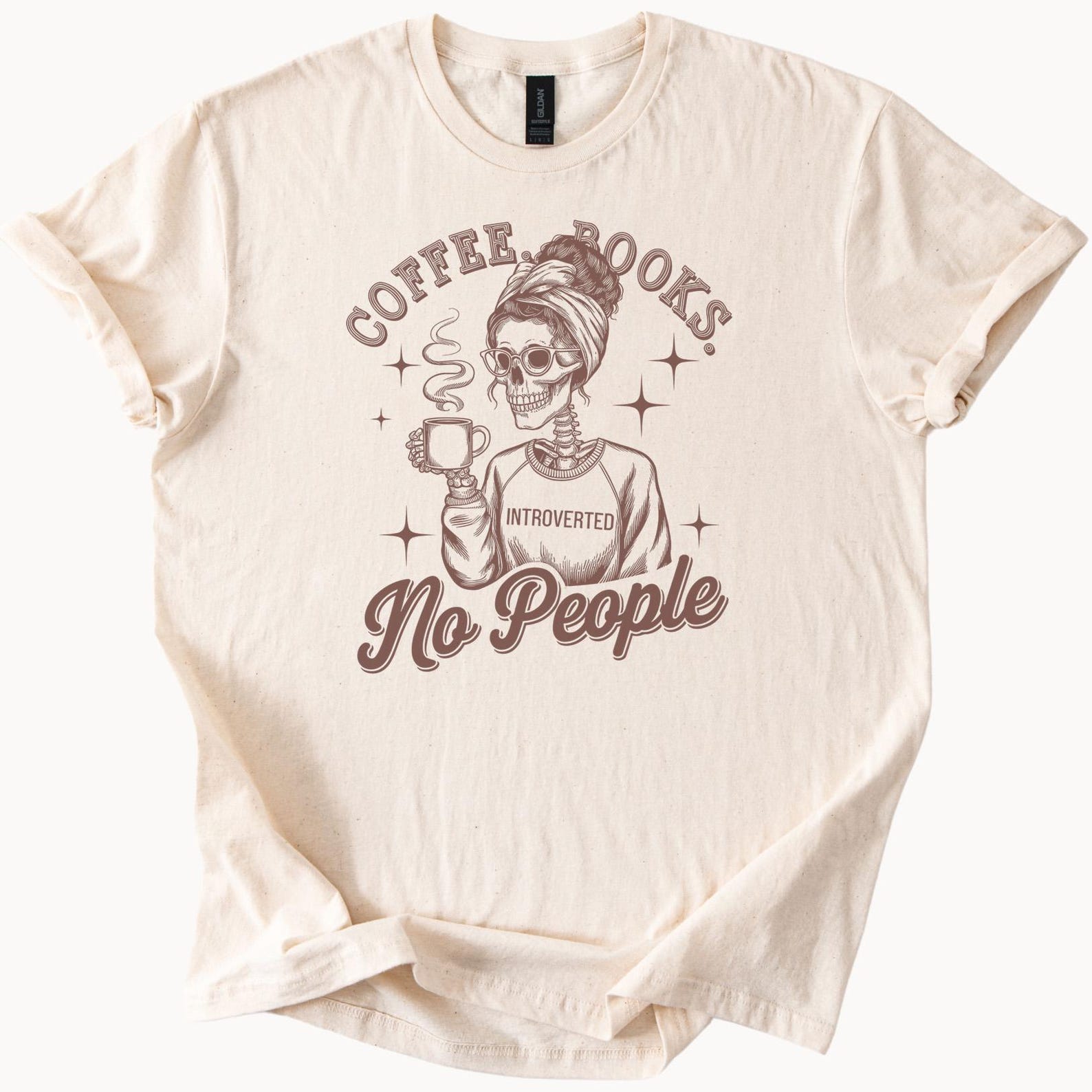 Coffee Books No People Graphic Tee Introverted Book Lover Shirt Coffee Mug Reading Gift for Readers Cozy Aesthetic Unisex TShirt 160