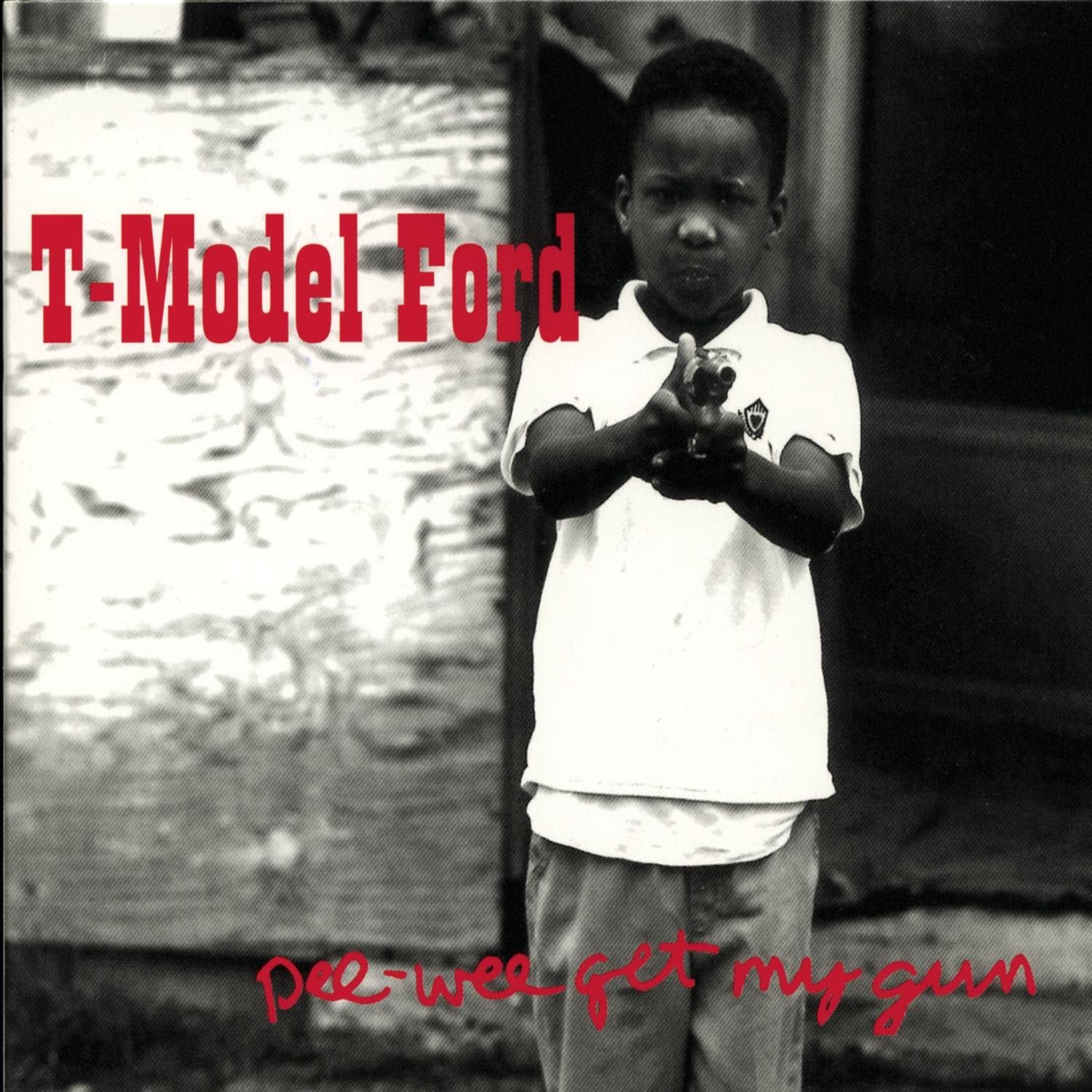 

CD T-MODEL FORD - Pee Wee Get My Gun 803032 Fat Possum Reco 1997 Non Japan Blues Used