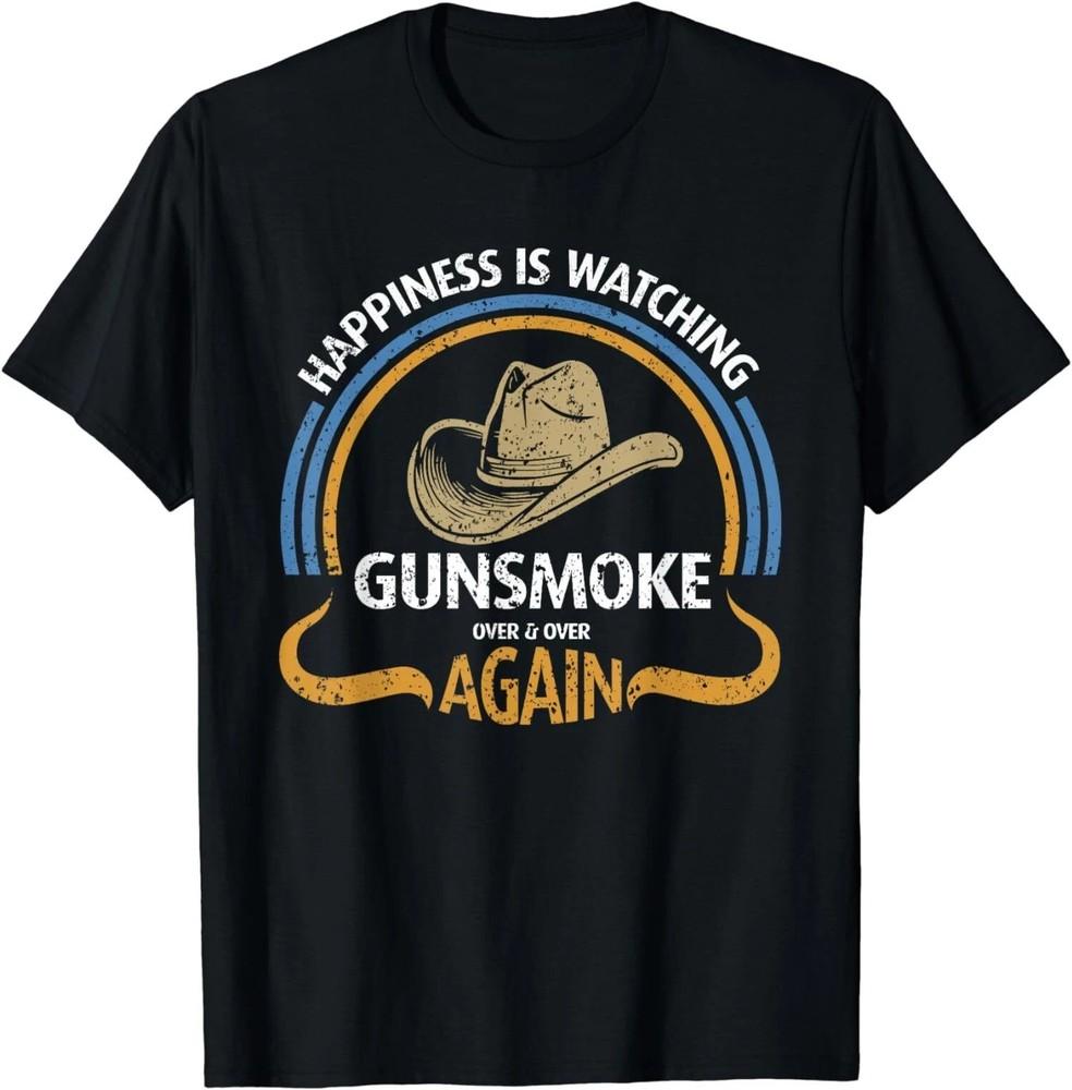 Happiness Is Watching Gunsmoke Over And Over again Cowboy  S-5XL Unisex T-Shirt S