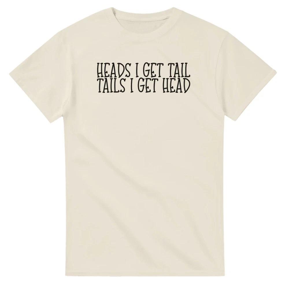 Heads I Get Tail, Tails I Get Head T-Shirt XXXL