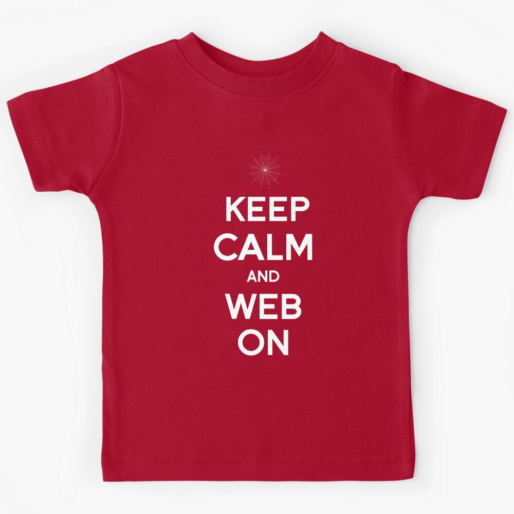Keep Calm and Web On Kids T-Shirt 130