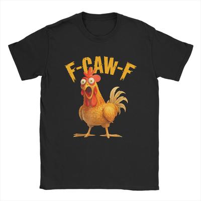 Funny F Caw F Chicken FCAWF Chicken TShirt Men Funny 100 Cotton Tee Shirt Crew Neck Short Sleeve T Shirts Gift Idea Clothes