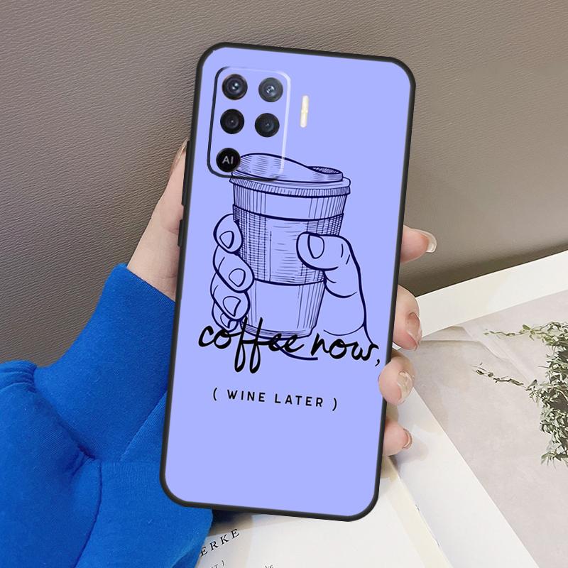 Coffee Wine Cup Case For Oppo A94 A74 A54 A80 A60 A40 A18 A38 A58 A78 A98 A96 A76 A16 A15 A17 A57 A77 A5 Pro