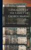 Buch Genealogy of the Family of George Marsh : Who Came From England In 1635 and Settled In Hingham, Mass.