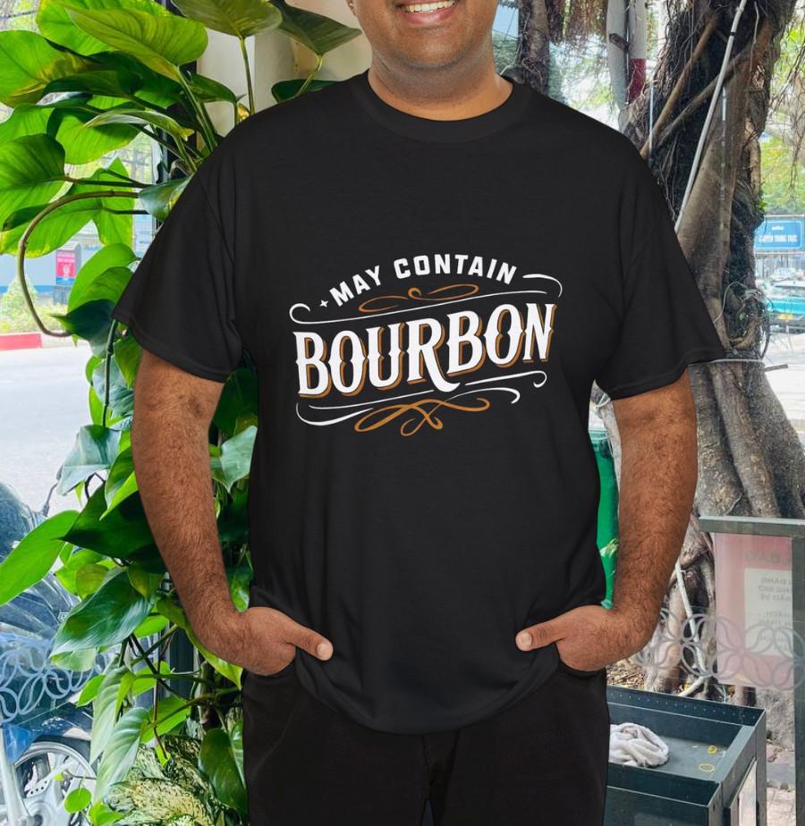 

May Contain Bourbon Classic Whiskey Lover Design T-Shirt 4XL
