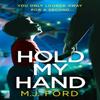 Hold My Hand by M.J. Ford Paperback Book 9780008258825