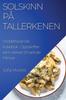 Livro Solskinn Pa Tallerkenen : Middelhavsmat Kokebok - Oppskrifter Som Vekker Smakfulle Minner