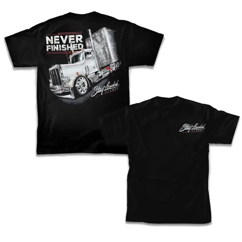 Stay Loaded Never Finished Semi Truck Graphic T-Shirt – Black Heavyweight Workwe XXXXL