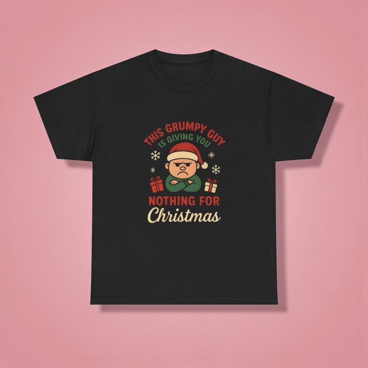 Grumpy Santa Face Nothing for Christmas T-Shirt | Funny Christmas Tee 4XL