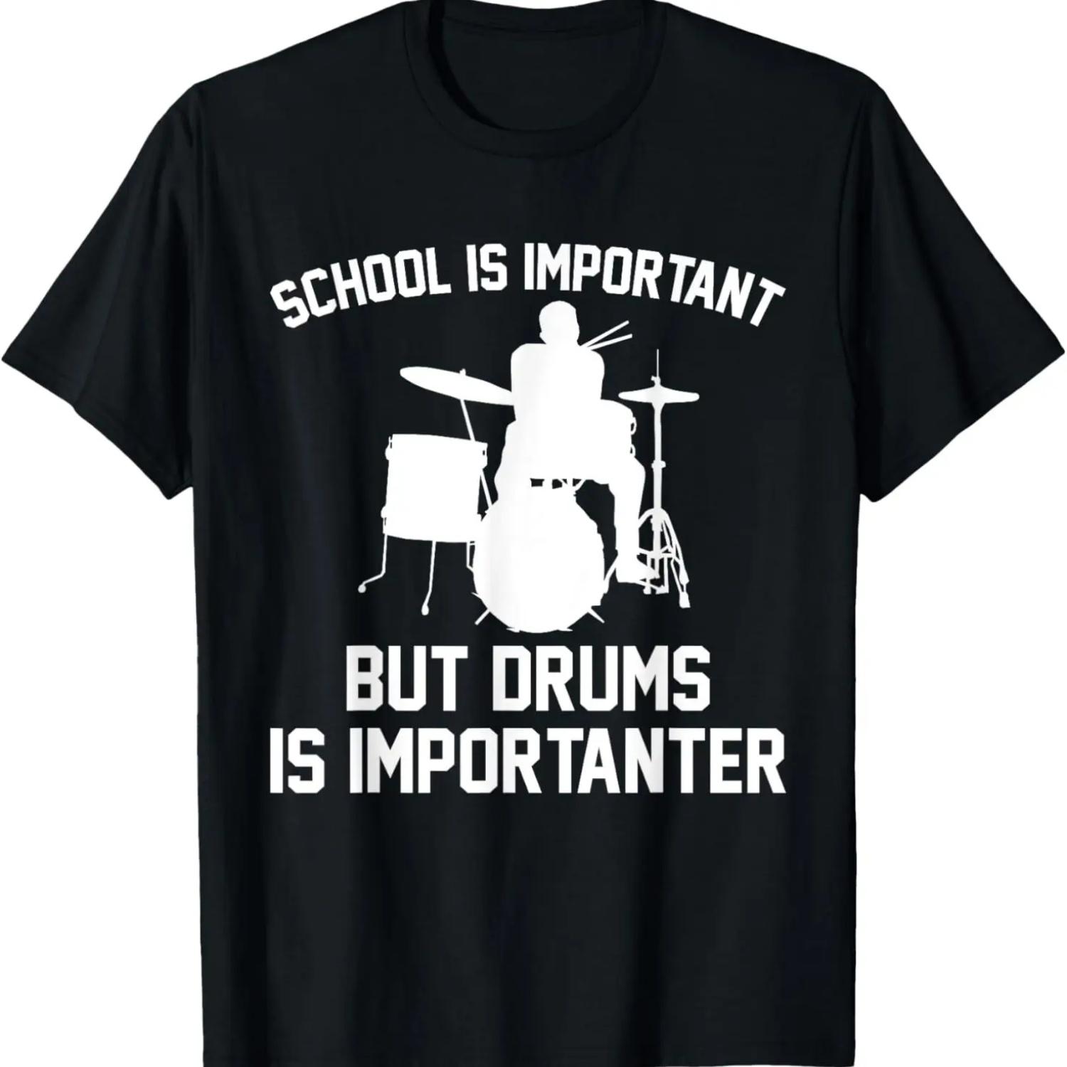 School Is Important But Drums Is Importanter Funny Shirt (2) S