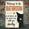 Funny Cat Bathroom Tin Metal Sign Vintage Wall Decor 8x12 Inches Retro Home Kitchen Housewarming Gift