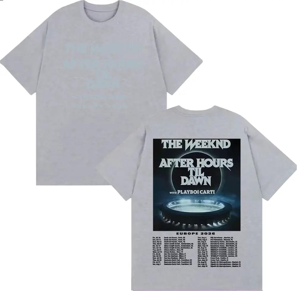 The Weeknd After Hours Til Dawn Europe 2026 Tshirts Men Women Fashion Hip Hop Style T Shirt Vintage Casual Short Sleeve Tshirt