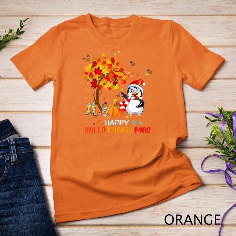 Penguin Halloween And Merry Christmas Happy Hallothanksmas Unisex T-shirt 6 S