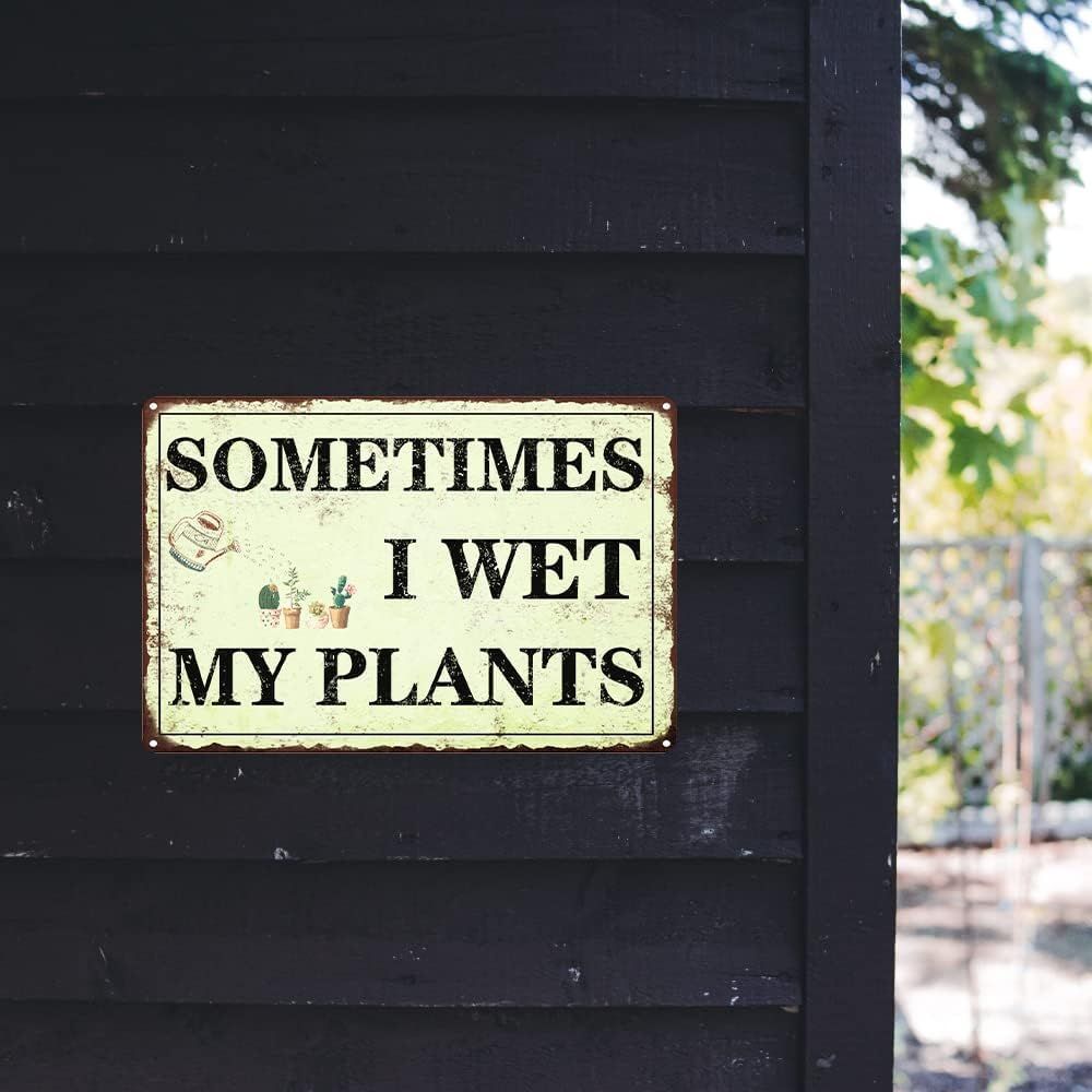 Funny Garden Sign - Whimsical "Sometimes I Wet My Plants" Decor for Plant Lovers