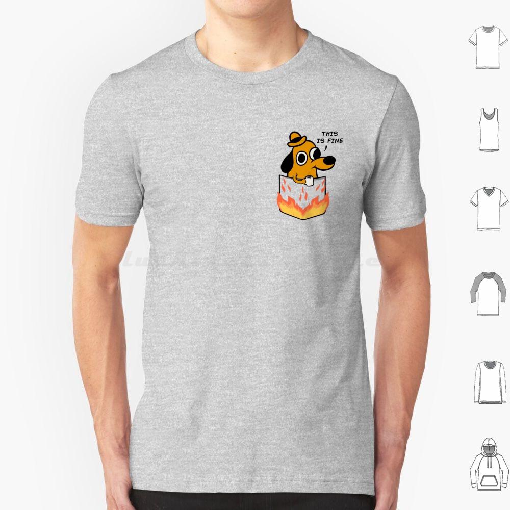This Is Fine T Shirt Men Women Kids 6xl This Is Fine Meme Meme Dog Pet Coffee Animal Melonseta Fire Gunshow On Fire