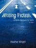 The Writing Fiction : A Hands-On Guide for Teens Book
