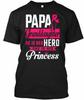 Papa And Granddaughter In Pink He Is Her Hero She T-Shirt Made In USA S To 5XL