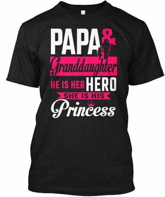 

Papa And Granddaughter In Pink He Is Her Hero She T-Shirt Made in USA S to 5XL 2XL