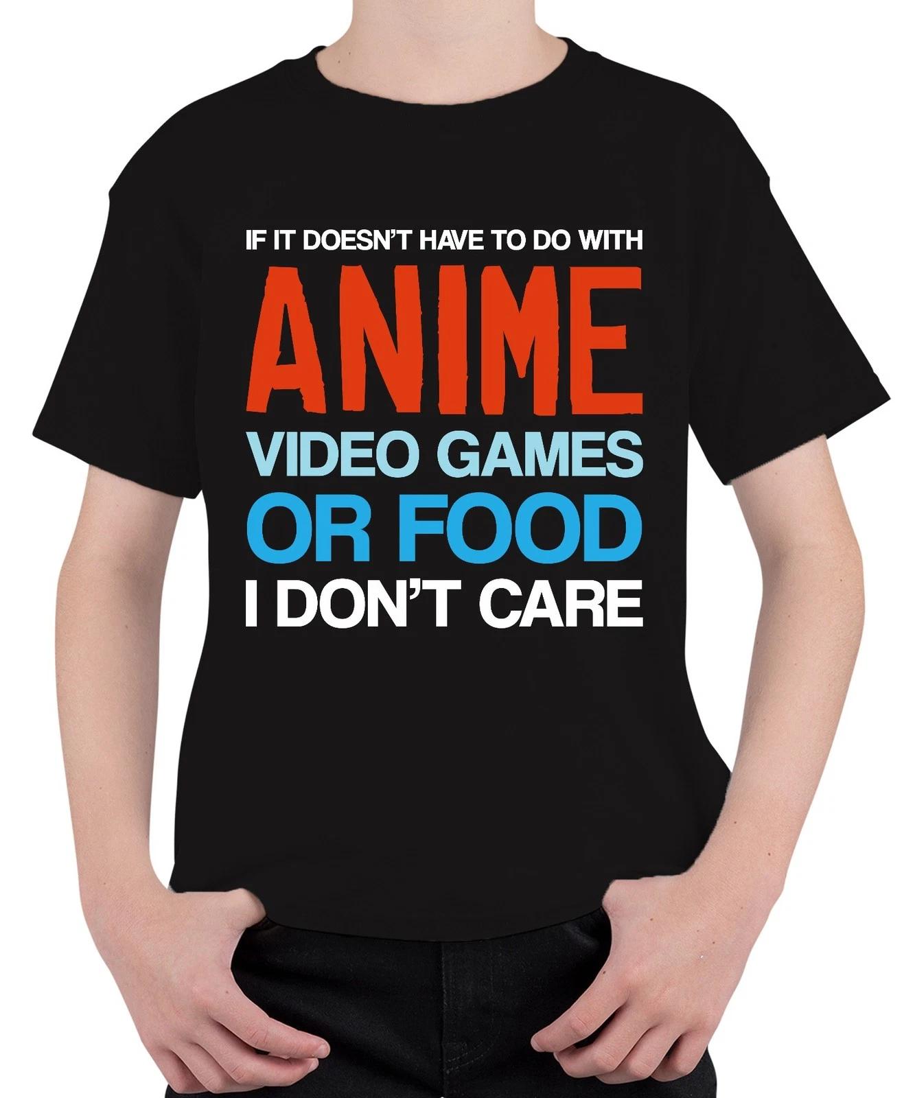 IF IT DOESN T HAVE TO DO WITH ANIME VIDEO GAMES Gamer Nerd Fan Unisex Kinder T-S XS