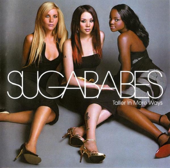 

CD SUGABABES Taller In More Ways CID8162 ISLAND 2005 UK Dance Electronica Used