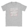 T-shirt Unisex Vengo Spesso Scambiato per un Adulto a Causa della Mia Età Divertente Maglietta in Puro Cotone Manica Corta Abbigliamento Estivo