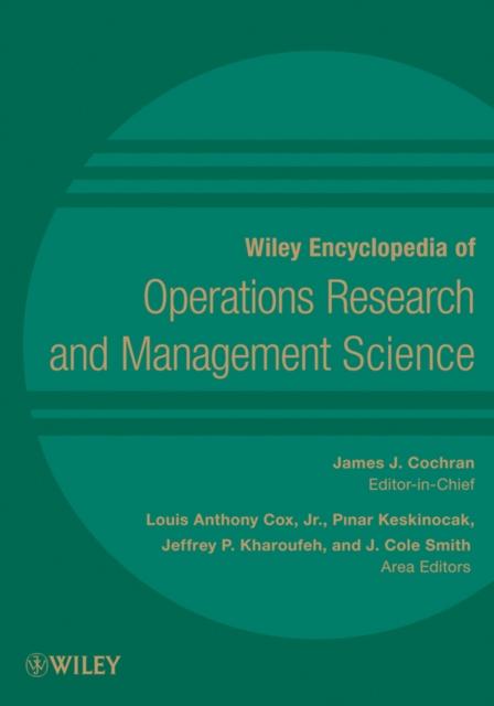 The Wiley Encyclopedia of Operations Research and Management Science, 8 Volume Set Book