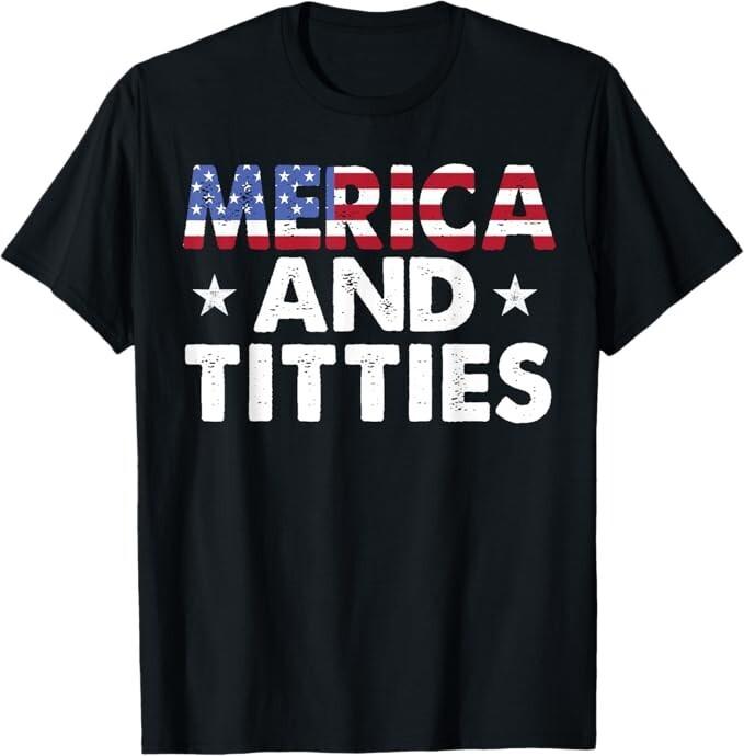 

America and Titties 4th of July Shirt Funny America Flag T-Shirt 3XL