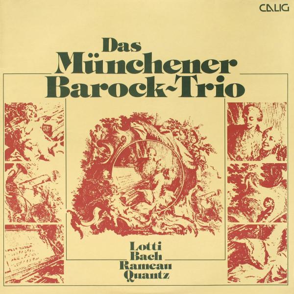

Виниловая пластинка DAS MNCHENER BAROCKTRIO ANTONIO Lotti Bach Rameau Quantz CAL30427 Calig 1974 Германия Классическая Б/у