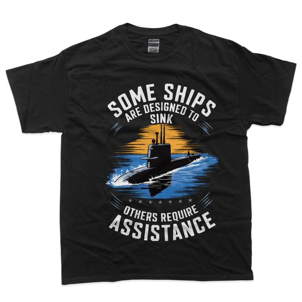 Submariner Humor Some Ships Are Designed to Sink T-Shirt