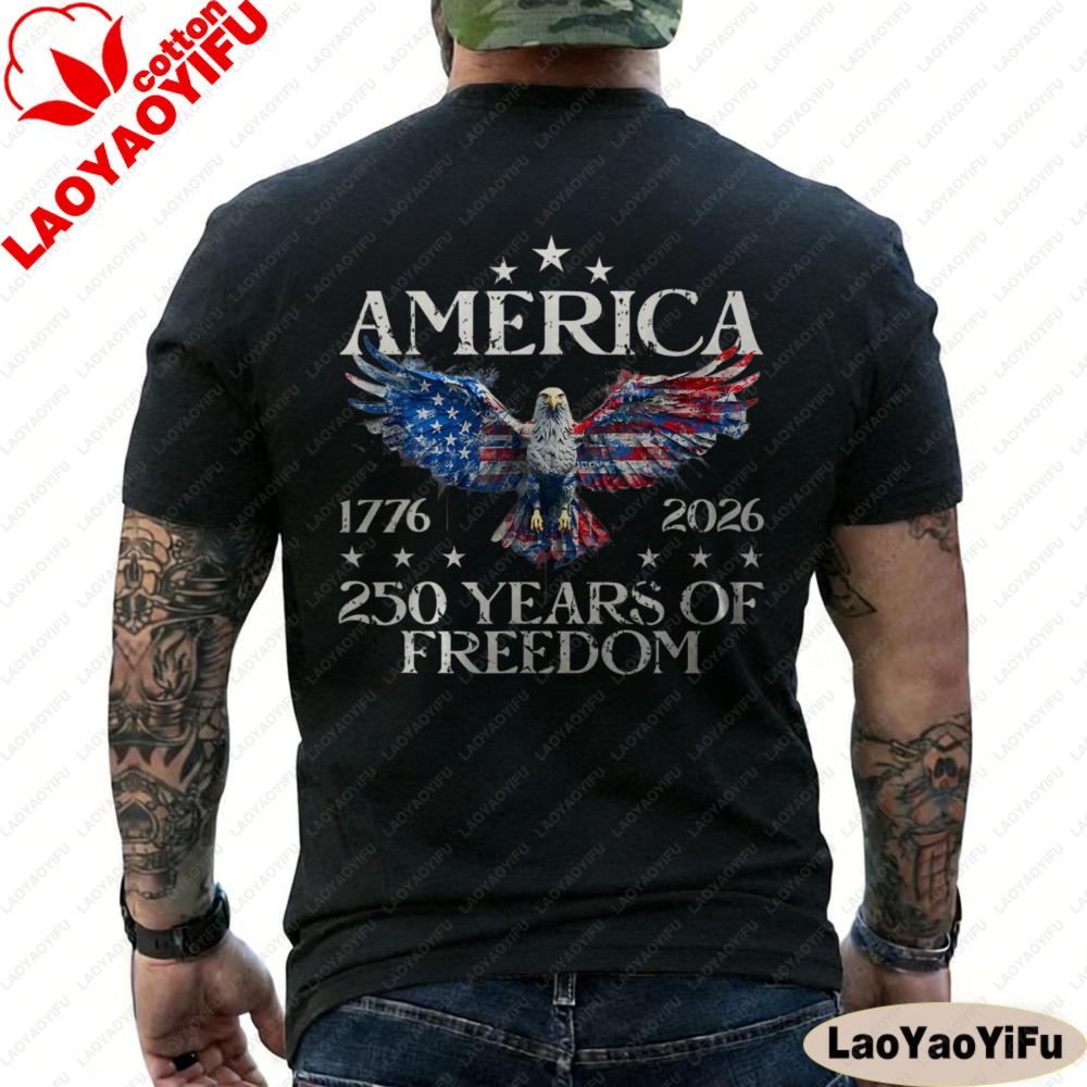 America 250th Birthday Eagle US Flag 250 Years We The People 17762026 ON BACK Fashion Printed Summer Men T Shirt