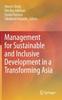 The Management for Sustainable and Inclusive Development In a Transforming Asia Book