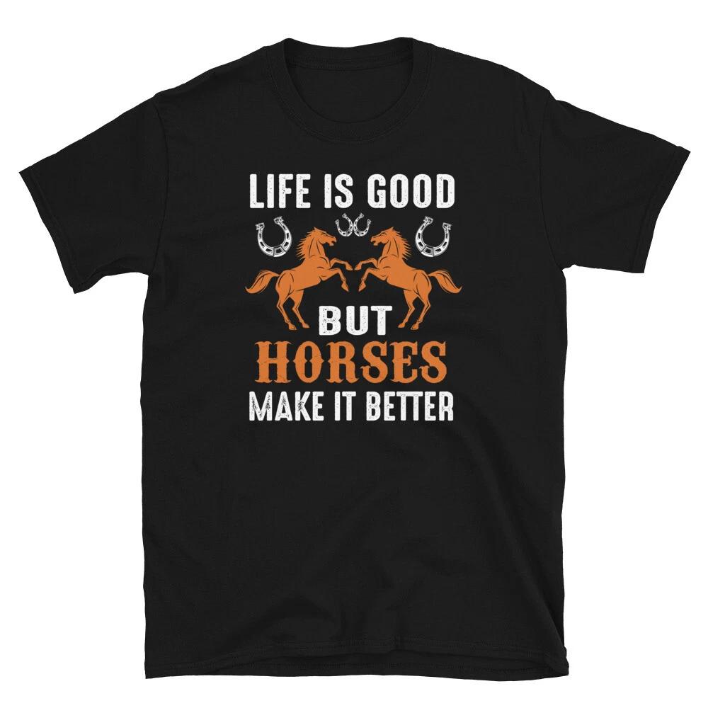 Horses Make Life Better Horse Horseback Equestrian T-Shirt 2XL
