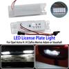 LED License Number Lamps Plate Lights For Opel Astra K J H Corsa D E C Meriva A B Vectra C Zafira B Insignia Adam Vauxhal