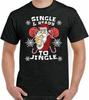 Christmas T-Shirt Single and Ready To Clinking Mens Funny Ugly Top Black