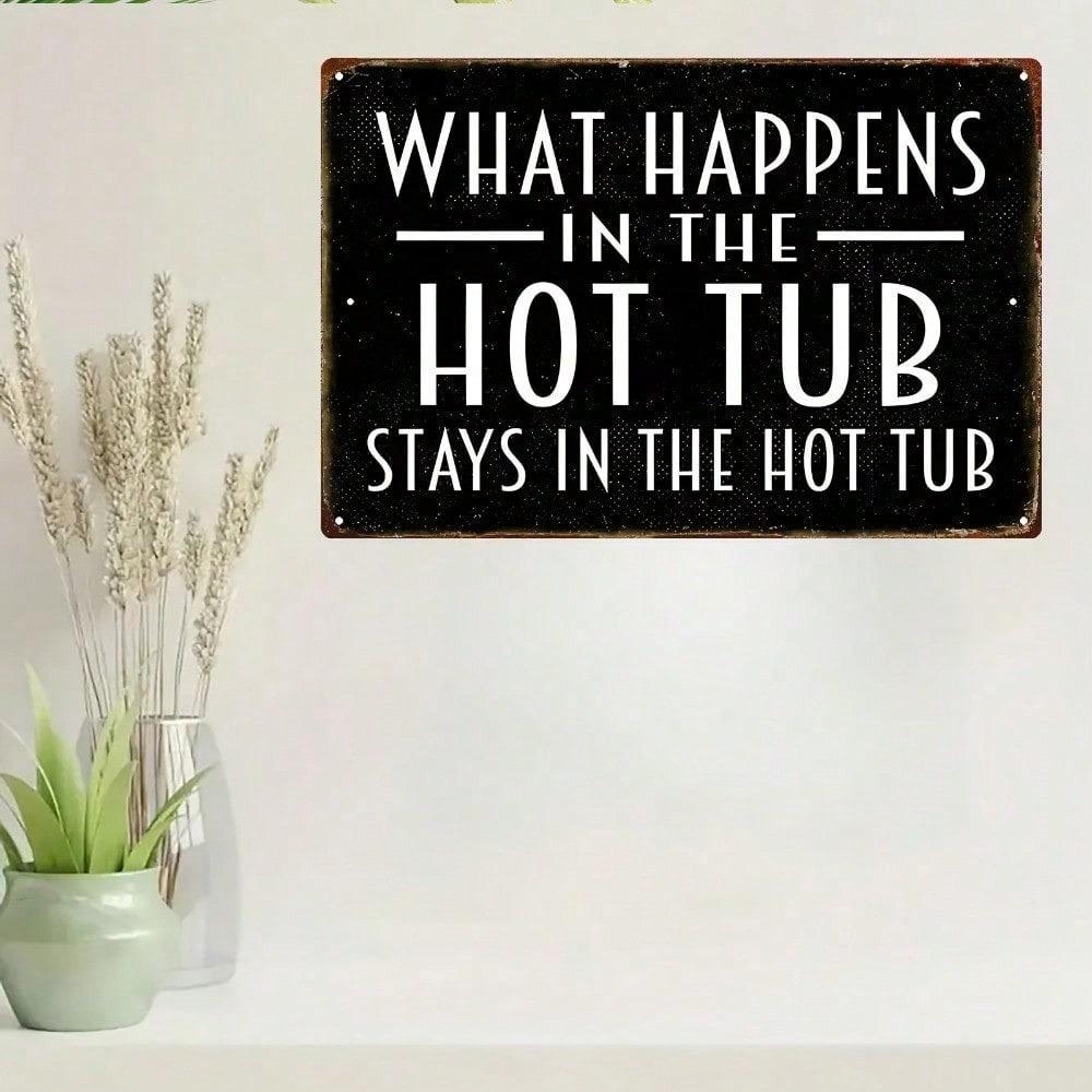 Vintage Hot Tub Metal Sign 8x12 Inch, Funny Bathroom Decor, Black & White Wall Art for Bedroom Living Room Bar Outdoor