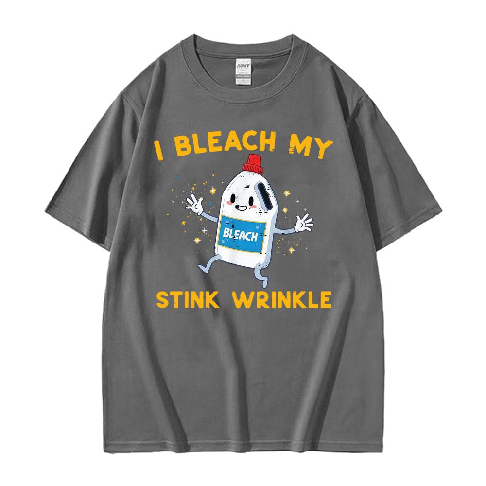 Retro I Bleach My Stink Wrinkle Funny Joke Humor Rude Gift T Shirts Men Women High Street Oversized Tshirt Summer Tops Tshirts
