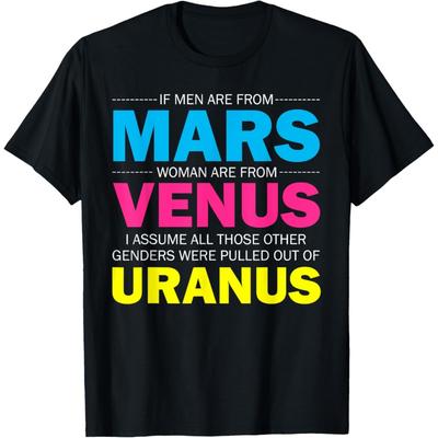 Als Mannen Van Mars Komen En Vrouwen Van Venus Komen T-shirt