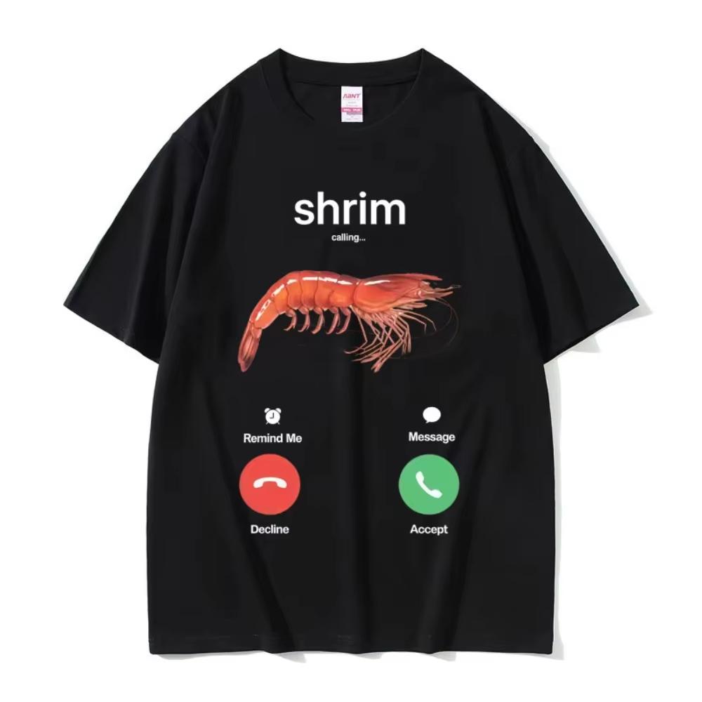 

Shrim Is Calling Meme T-Shirts Funny Shrimp T Shirt Men Women Fashion Oversized Streetwear Unisex Casual Cotton Short Sleeve ... S