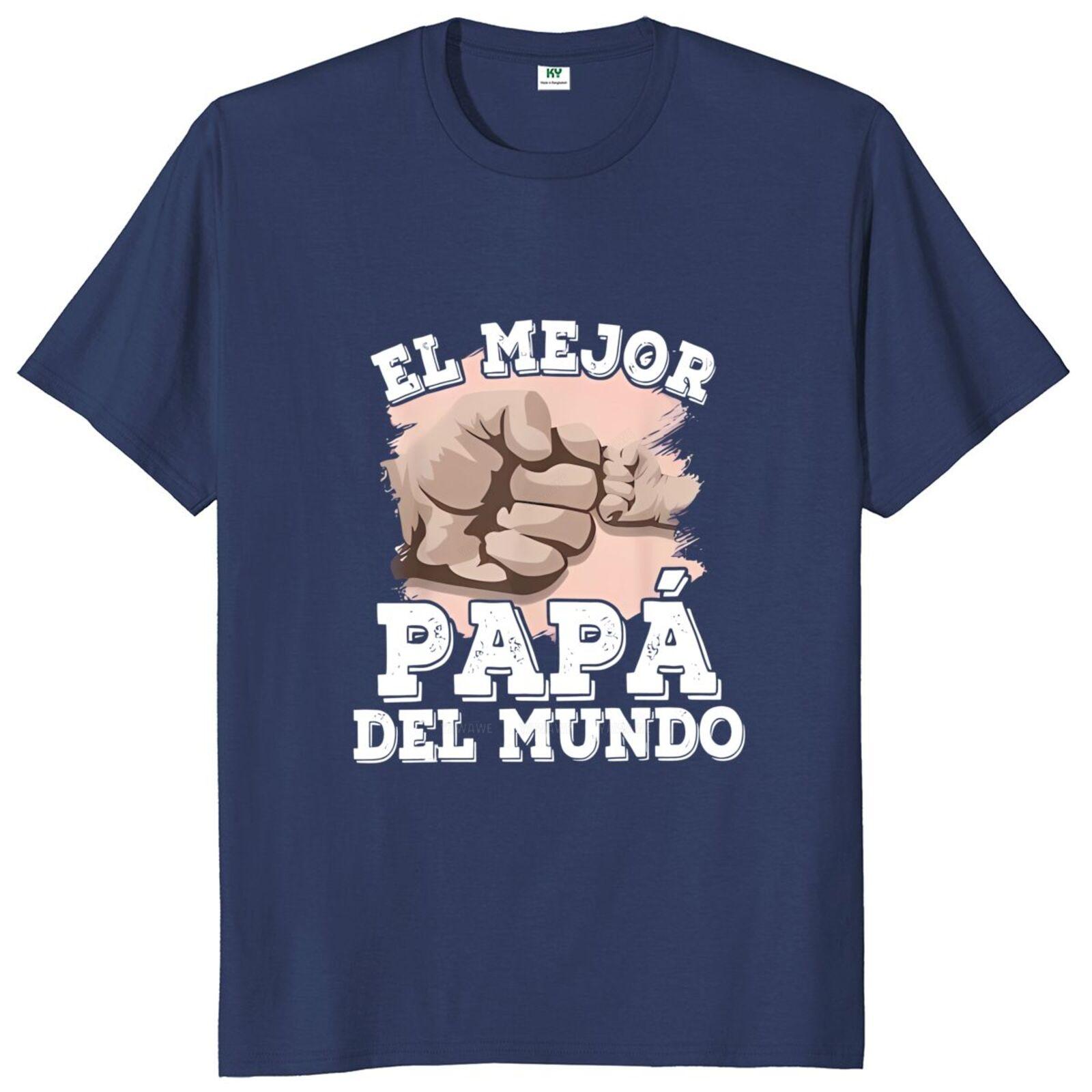 

The Best Dad T Shirt Vintage Funny Spanish Text Fathers Day Papa Gift Tops Casual Oneck Cotton Unisex Tshirts S