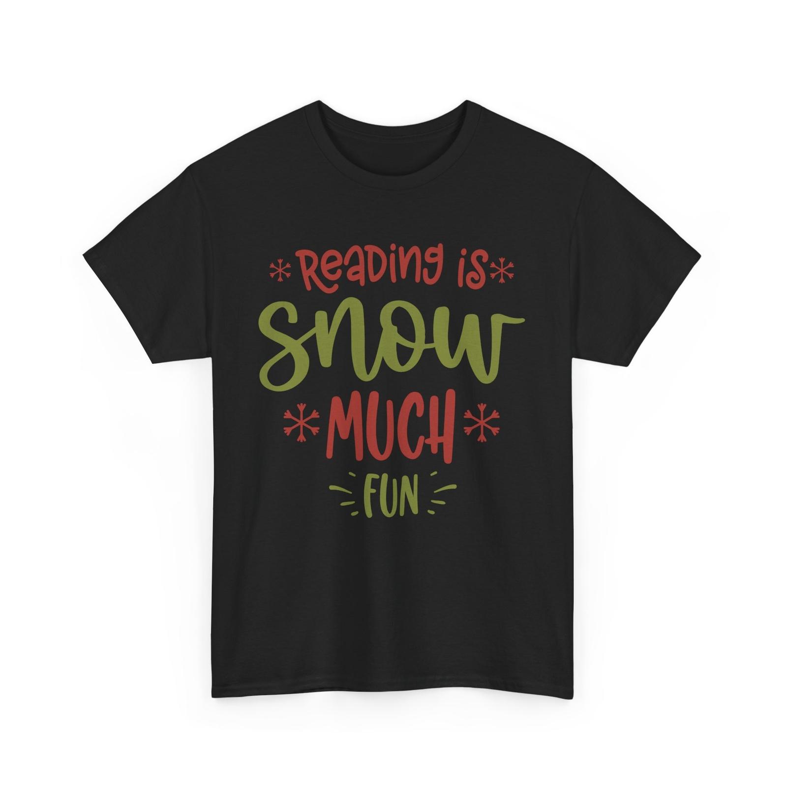 Winter Aesthetic T-Shirt | Reading Is Snow Much Fun Shirt Unisex T-Shirt XL