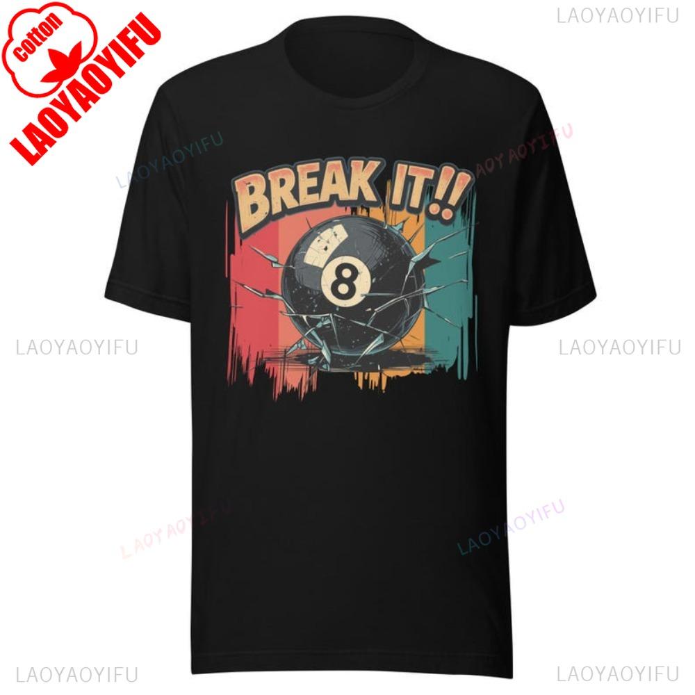 Retro BREAK IT Billiards TShirt Cracked 8 Ball Funny Pool Player Graphic Tee Men Daily Life Casual Cotton Top Unisex Sportswear