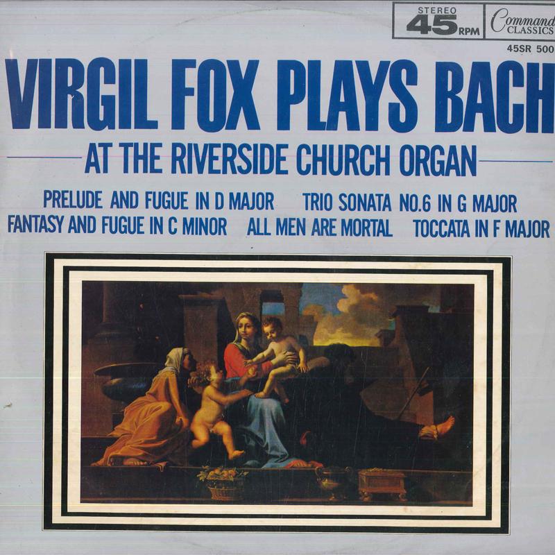 

LP Record VIRGIL FOX BACH Virgil Fox Plays Bach At The Rivers 45SR5005 COMMAND 1968 Japan Classical Used
