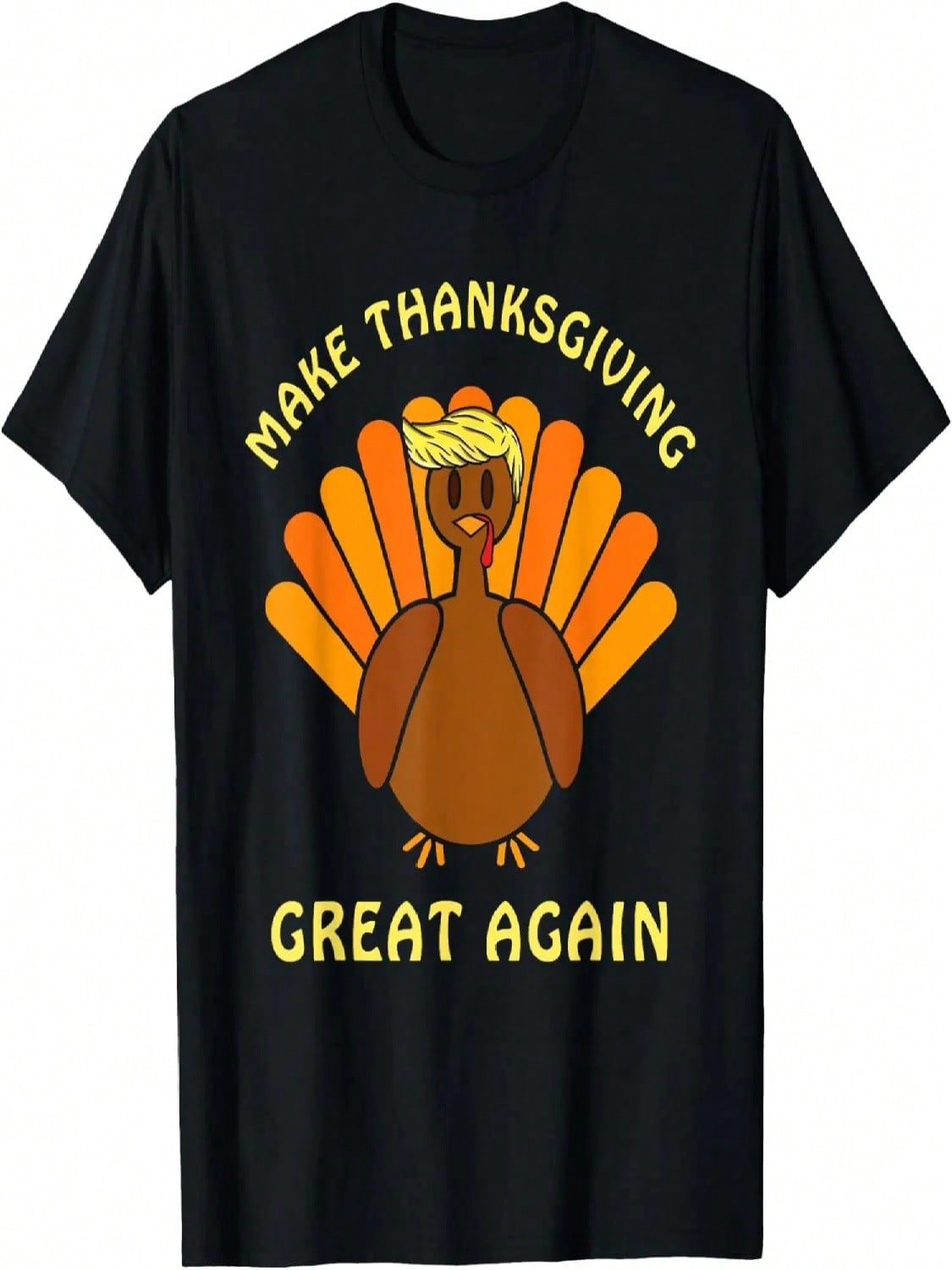 Make Thanksgiving Great Again T-Shirt S