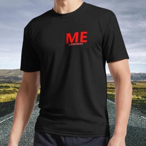 

New Shirt ME vs EVERYBODY Active T-Shirt Funny Size S - 5XL 3XL