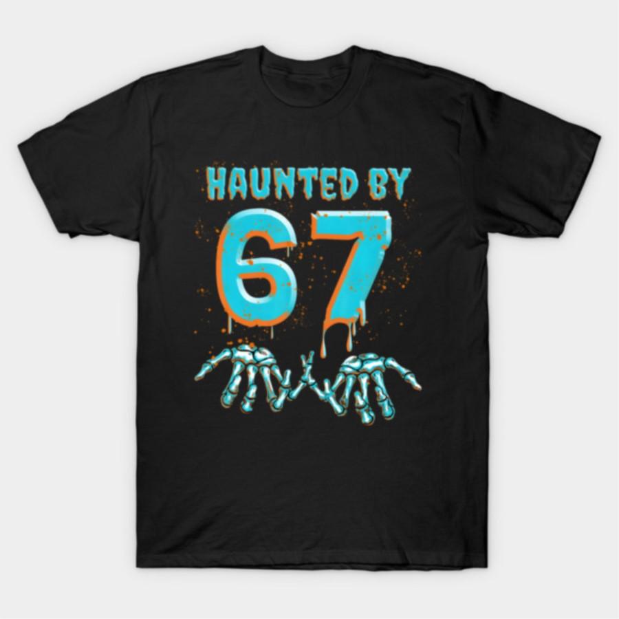 Fun 67 Halloween Skeleton Hand Haunted By Six Seven T-shirt For Men Women 100% Cotton T Shirts Short Sleeve Tops 1110-4