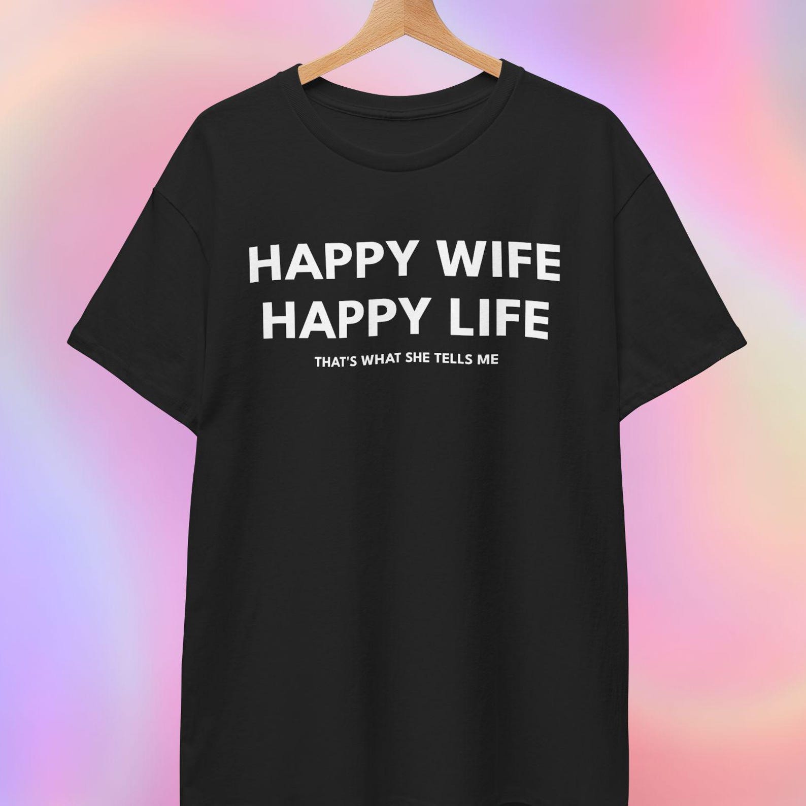 Funny Husband T shirt | Happy Wife Happy Life 4XL
