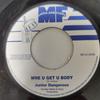 7inch Record JUNIOR DANGEROUS  Whe U Get U Body MFJA006 Mafia And Fluxy UK Reggae Ska  Dub Used